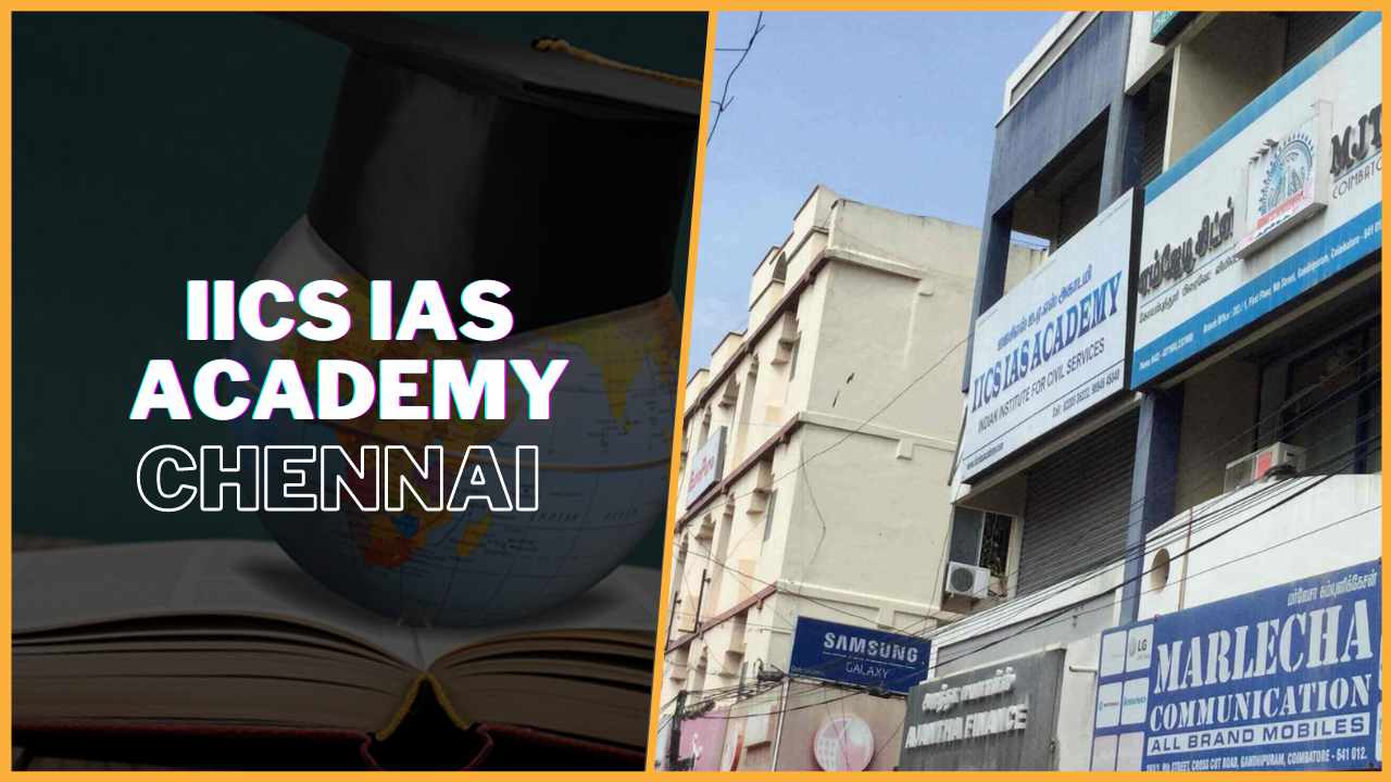 IICS IAS Academy Chennai